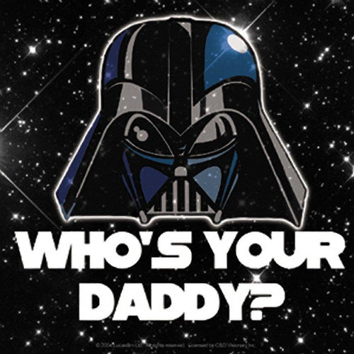 Star Wars Darth Whos Your Daddy Sticker