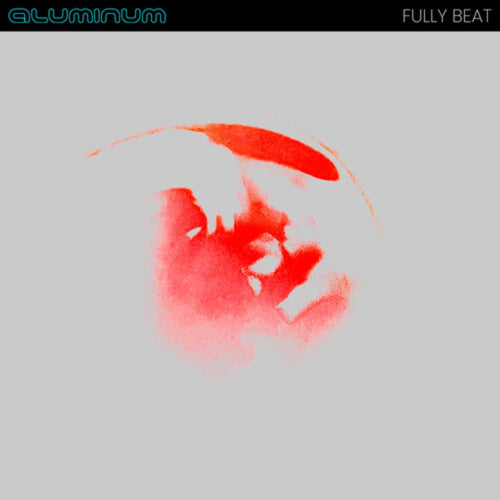 Aluminum - Fully Beat - Vinyl LP