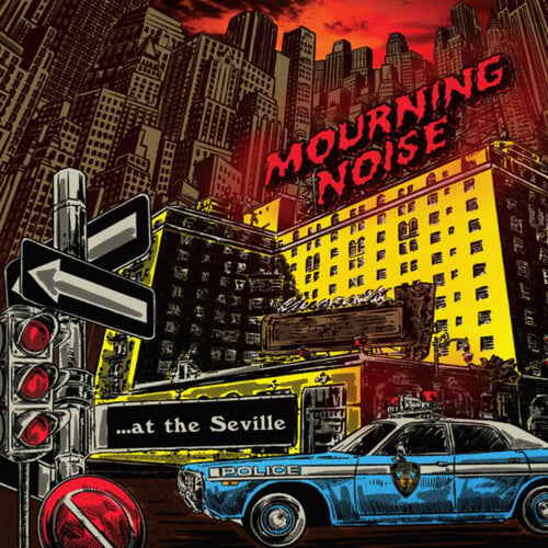 Mourning Noise - At The Seville - 7-inch Vinyl