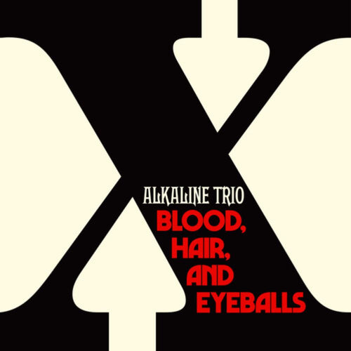 Alkaline Trio - Blood Hair And Eyeballs - Vinyl LP