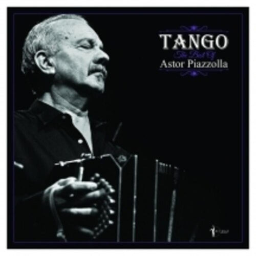 Astor Piazzolla - Tango: The Best Of Astor Piazzolla - Vinyl LP