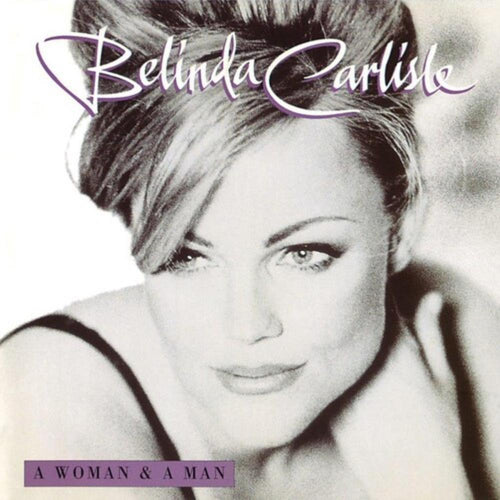 Belinda Carlisle - Woman & A Man: 25th Anniversary - Vinyl LP