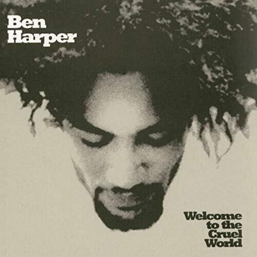 Ben Harper - Welcome To The Cruel World - Vinyl LP