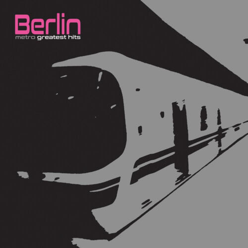 Berlin - Metro - Greatest Hits (Silver) - Vinyl LP