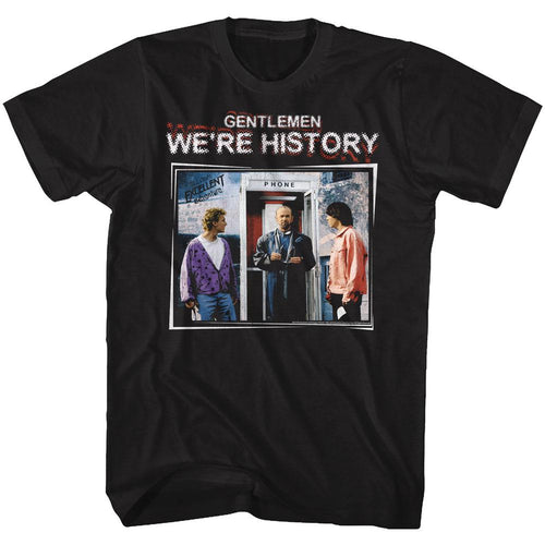 Bill And Ted Special Order We'Re History Color Adult S/S T-Shirt