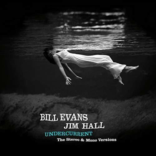 Bill Evans / Jim Hall - Undercurrent: Original Stereo & Mono Versions - Vinyl LP