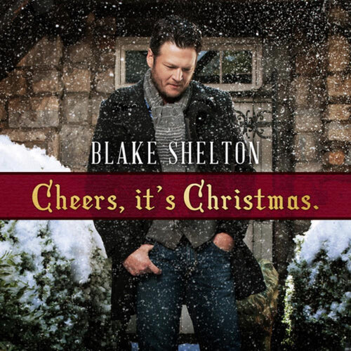 Blake Shelton - Cheers It's Christmas - Vinyl LP