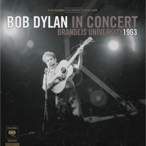 Bob Dylan - Bob Dylan In Concert: Btandeis University 1963 - Vinyl LP