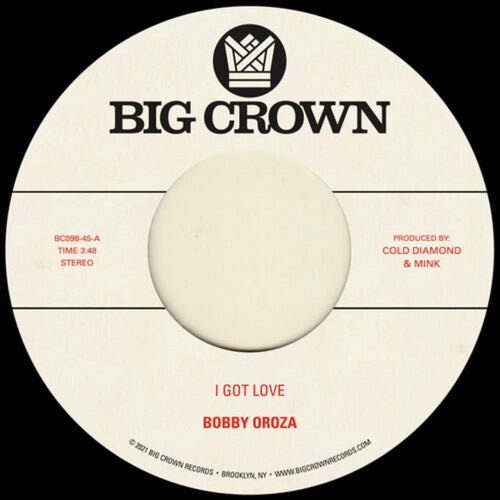Bobby Oroza - I Got Love / Loving Body - 7-inch Vinyl