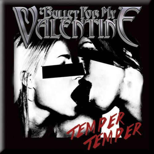 Bullet For My Valentine Temper Temper Magnet