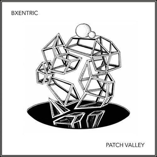 Bxentric - Patch Valley - 12-inch Vinyl