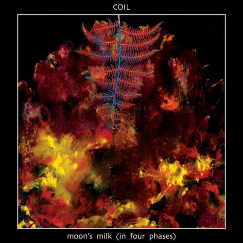 Coil - Moon's Milk (In Four Phases) - Vinyl LP