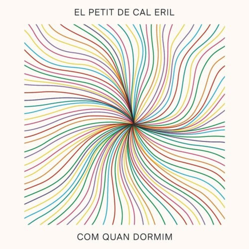 El Petit De Cal Eril - Com Quan Dormim - 7-inch Vinyl