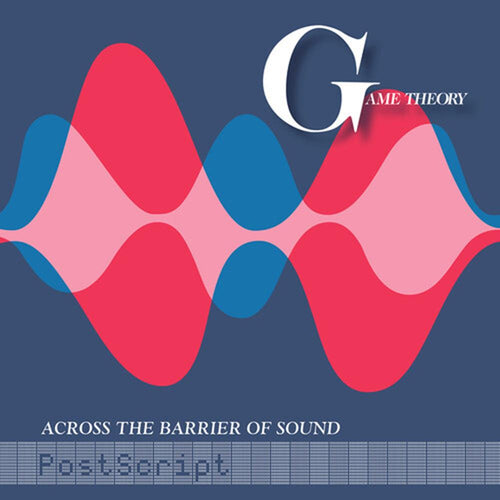 Game Theory - Across The Barrier Of Sound: Postscript - Vinyl LP