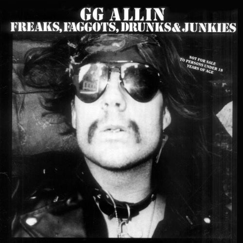 GG Allin - Freaks Faggots Drunks & Junkies - Vinyl LP