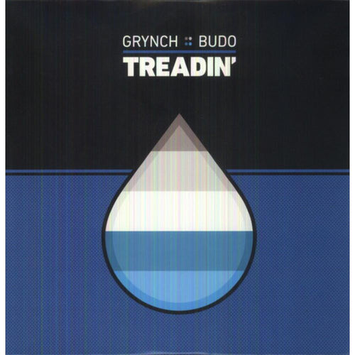 Grynch & Budo - Treadin - 12-inch Vinyl
