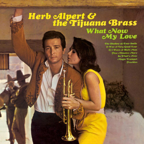 Herb Alpert And The Tijuana Brass - What Now My Love - Vinyl LP