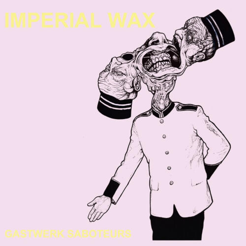 Imperial Wax - Gastwerk Saboteurs - Vinyl LP