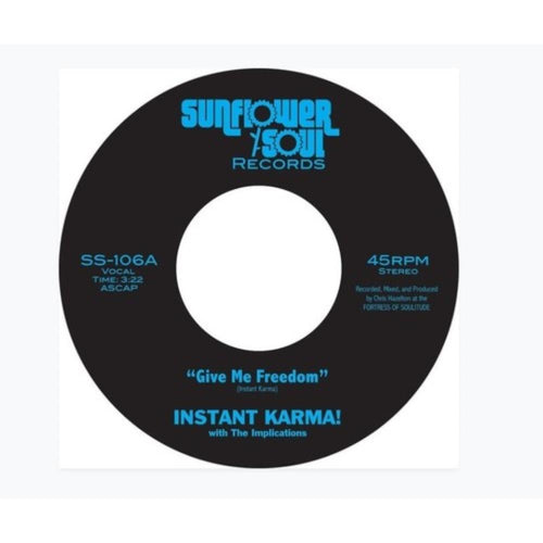 Instant Karma! - Give Me Freedom / Shine On - 7-inch Vinyl