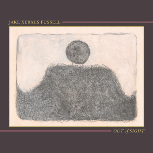 Jake Xerxes Fussell - Out Of Sight - Vinyl LP