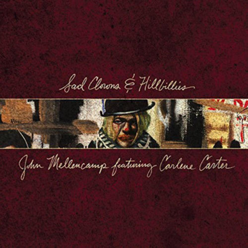 John Mellencamp - Sad Clown & Hillbillies - Vinyl LP