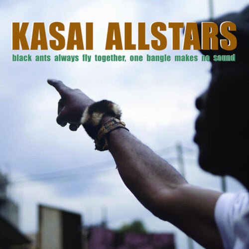 Kasai Allstars - Black Ants Always Fly Together One Bangle Makes No Sound - Vinyl LP