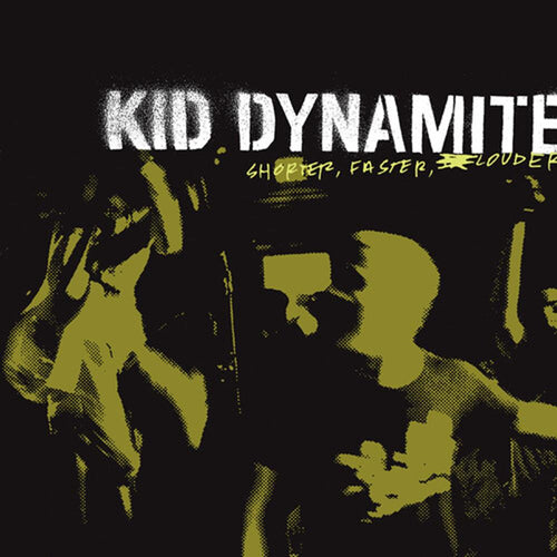 Kid Dynamite - Shorter Faster Louder - Vinyl LP