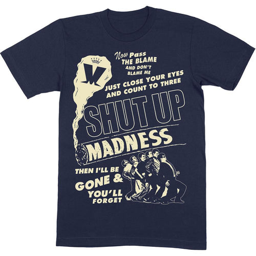 Madness Shut Up Unisex T-Shirt