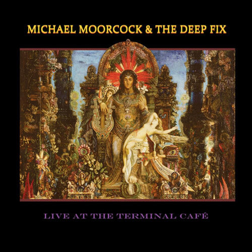 Michael Moorcock / The Deep Fix - Live At The Terminal Cafe - Vinyl LP