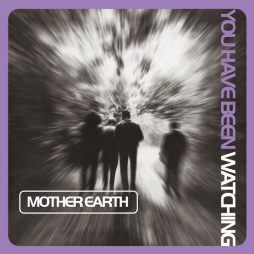 Mother Earth - You Have Been Watching (Lilac Vinyl) - Vinyl LP