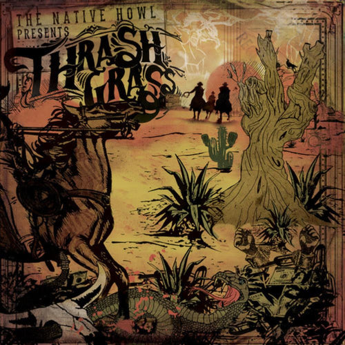Native Howl - Thrash Grass - Vinyl LP