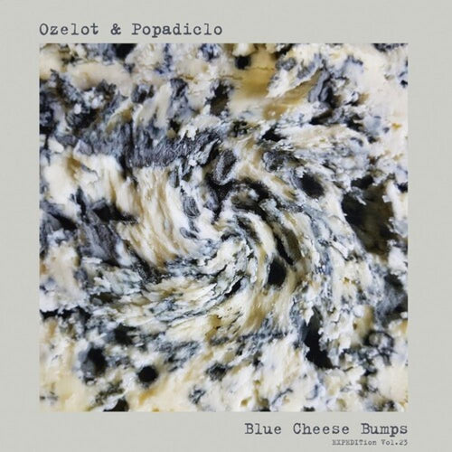 Ozelot And Popadiclo - Expedition Vol. 23: Blue Cheese Bumps - Vinyl LP