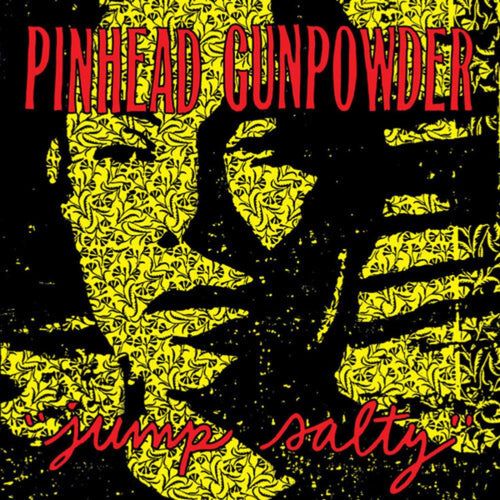 Pinhead Gunpowder - Jump Salty - Vinyl LP