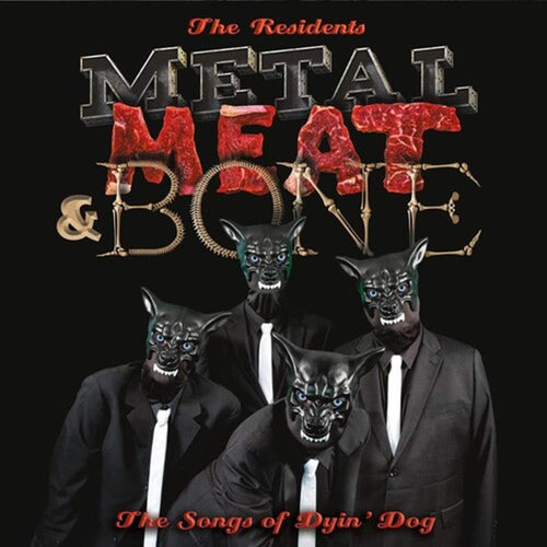 Residents - Metal Meat & Bone: The Songs Of Dyin' Dog - Vinyl LP