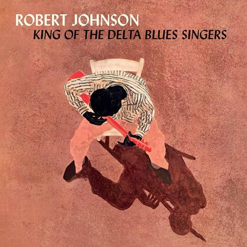 Robert Johnson - King Of The Delta Blues Singers - Vinyl LP