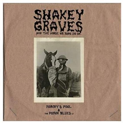 Shakey Graves - Shakey Graves & The Horse He Rode In On - Vinyl LP