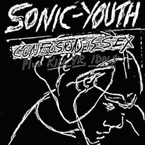 Sonic Youth - Confusion Is Sex - Vinyl LP