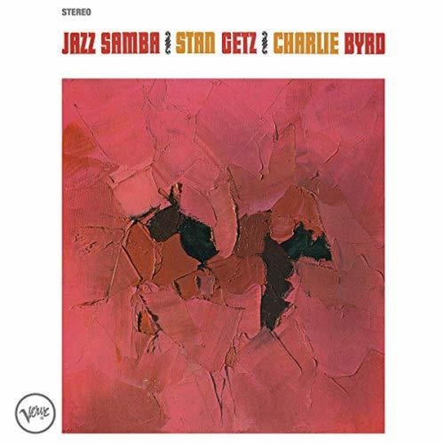 Stan Getz / Charlie Byrd - Jazz Samba - Vinyl LP