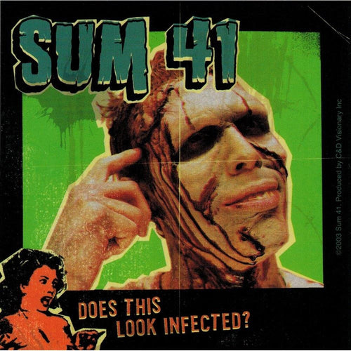 Sum 41 Does This Look Infected? Sticker