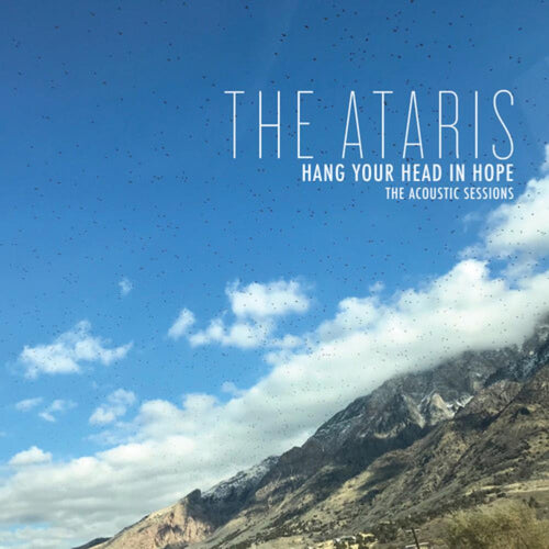 The Ataris - Hang Your Head In Hope - The Acoustic Sessions - Vinyl LP