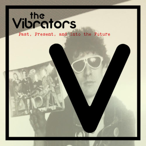 The Vibrators - Past Present And Into The Future - Vinyl LP