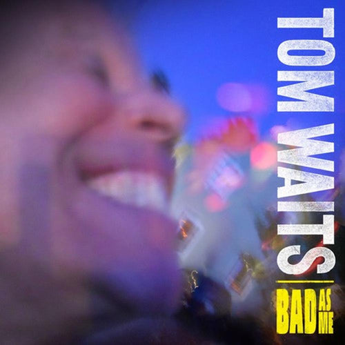 Tom Waits - Bad As Me - Vinyl LP