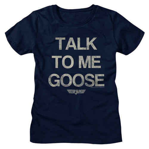 Top Gun Special Order Top Gun Talk Goose Ladies Short-Sleeve T-Shirt