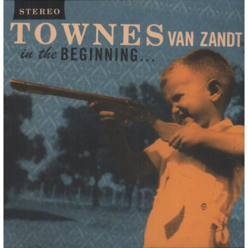 Townes Van Zandt - In The Beginning - Vinyl LP
