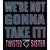 Twisted Sister We're Not Gonna Take It! Sticker