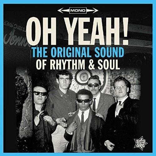 Various Artists - Oh Yeah: The Original Sound Of Rhythm & Soul / Var - Vinyl LP