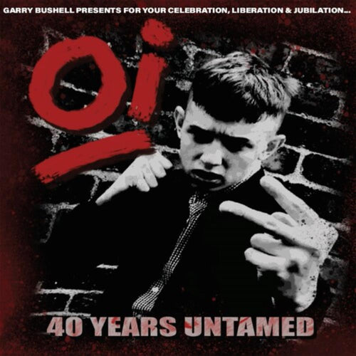 Various Artists - Oi 40 Years Untamed / Various - Vinyl LP